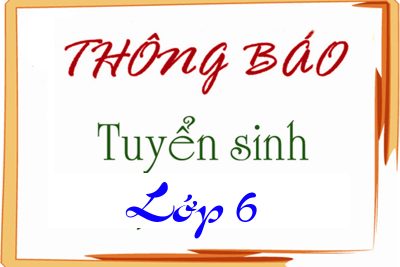 Thông báo Tuyển sinh vào lớp 6 năm học 2025-2026 của Trường THCS Nguyễn Cát