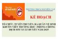 KẾ HOẠCH TỔ CHỨC TUYÊN TRUYỀN, RA QUÂN VỆ SINH KHUÔN VIÊN TRƯỜNG HỌC – PHÒNG CHỐNG DỊCH SỐT XUẤT HUYẾT NĂM 2025